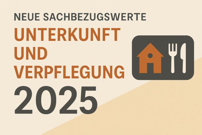 Neue Sachbezugswerte für Unterkunft 2025