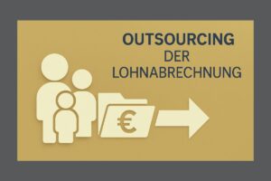 Outsourcing der Lohnabrechnung visualisiert