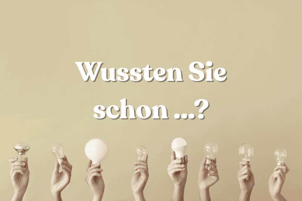 Acht Hände mit je einer Glühbirne in der Hand. Darüber ein Schriftzug: Wussten Sie schon...?