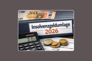 Unterlagen zur Insolvenzgeldumlage 2026
